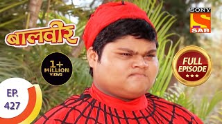 Baal Veer  बालवीर  A Game Of Trust  Ep 427  Full Episode [upl. by Maddeu]