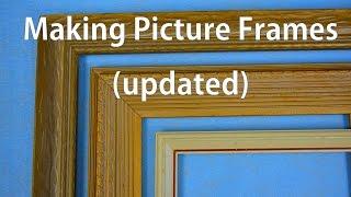 How to Make Picture Frames  Updated [upl. by Neersin]