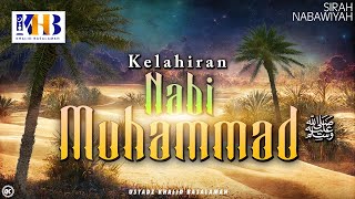 Sirah Nabawiyah 4  Kelahiran Nabi Muhammad Salallahu alaihi Wassalam  Khalid Basalamah [upl. by Meagher]