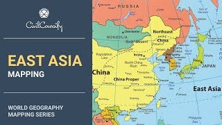 EAST ASIA  World Geography Mapping [upl. by Hank]