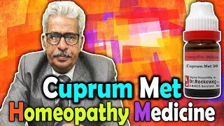 Homeopathy Medicine  Cuprum Metallicum  Dr PS Tiwari [upl. by Hellene21]