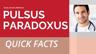 What is Pulsus Paradoxus Quick Facts [upl. by Queston328]