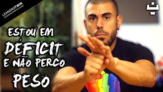 PAREI DE PERDER PESO MESMO COM DEFICIT CALÓRICO CORRETO [upl. by Sucramd]