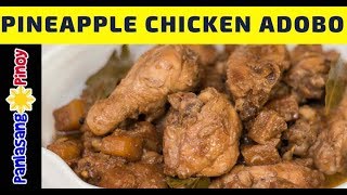 Pineapple Chicken Adobo  Filipino [upl. by Efi342]