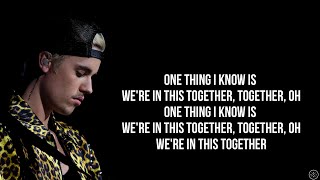 Justin Bieber  WERE IN THIS TOGETHER Lyrics [upl. by Frendel]