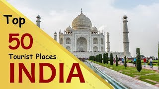 quotINDIAquot Top 50 Tourist Places  India Tourism [upl. by Lamonica]