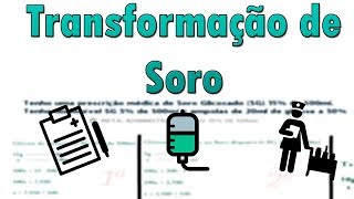 Aprenda a Transformar um Soro  Explicação  Resolução  COMPLETO [upl. by Alrahs]