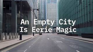 An Empty City is Eerie Magic [upl. by Gilson]