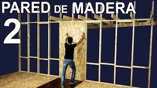 Cómo Construir Una Pared De Madera  Ep2 [upl. by Entroc888]