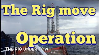 THE RIG MOVE OPERATION [upl. by Rollie]