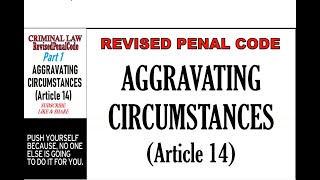 Revised Penal Code RPC Book 1 Aggravating Circumstances Art 12 Part 1 [upl. by Aisatsana]