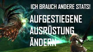 GW2  Werte Aufgestiegener Ausrüstung ändern GUIDE [upl. by Nyladnar919]