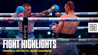 FIGHT HIGHLIGHTS  Campbell Hatton vs Jakub Laskowski [upl. by Ahseila]