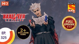 Baalveer Returns  Ep 325  Full Episode  22nd March 2021 [upl. by Rehotsirk]