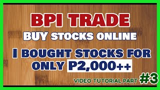 BPI Trade Tutorial 3 How to Buy Stocks using BPI Trade [upl. by Aleahs225]