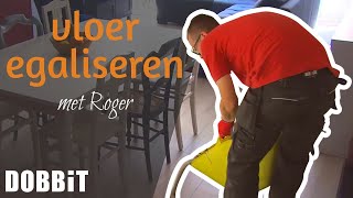 De vloer egaliseren met Roger [upl. by Aivatnwahs]