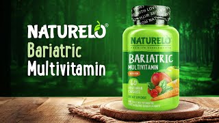 NATURELO Bariatric Multivitamin [upl. by Ned]