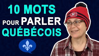 10 WORDS YOU MUST KNOW TO SPEAK QUEBEC FRENCH  Québécois 101 [upl. by Adalheid721]