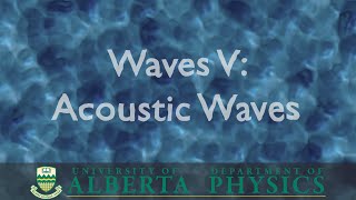 PHYS 130 Waves Part 5 Acoustic Waves [upl. by Ihcekn]