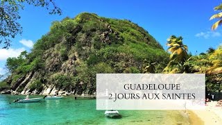 La Guadeloupe 2 Jours aux Saintes [upl. by Krock245]