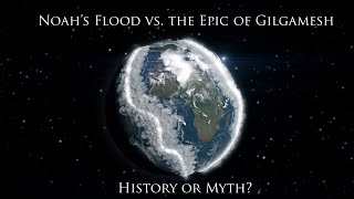 Noahs Flood vs the Epic of Gilgamesh [upl. by Lustig]