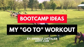 My GO TO Workout  Bootcamp Workout Ideas [upl. by Paugh53]