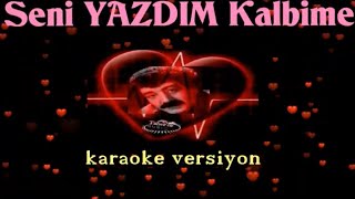 BABA  Seni Yazdım Kalbime KARAOKE [upl. by Jaquenette]