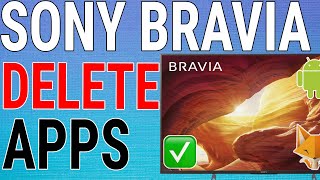 How To Uninstall Apps On Sony Bravia TV [upl. by Eicrad288]