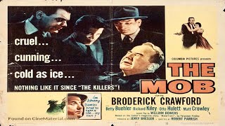 The Mob 1951 Film Noir  Crime [upl. by Hinda]