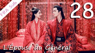 【VOSTFR】LÉpouse du Général 28丨将军家的小娘子 28（Lamour drôleCostume） [upl. by Aniela272]