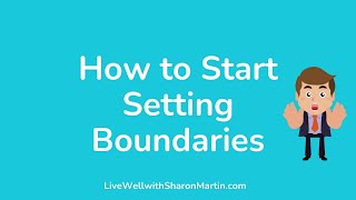 Personal Boundaries How to Get Started [upl. by Rrats]