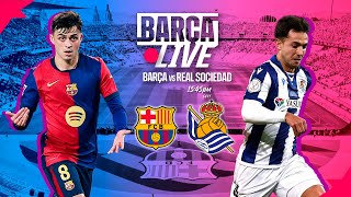 🔴 BARÇA LIVE  FC BARCELONA vs REAL SOCIEDAD  LA LIGA 2425 ⚽ [upl. by Kenton]