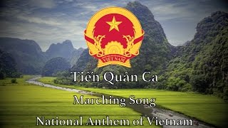 National Anthem Vietnam  Tiến Quân Ca [upl. by Venus550]