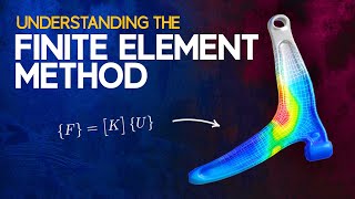 Understanding the Finite Element Method [upl. by Annek791]