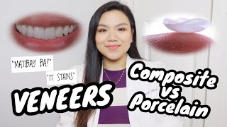 VENEERS Composite vs Porcelain 🦷  WHAT YOU NEED TO KNOW  Dentist Philippines  Dr Bianca Beley [upl. by Erret]