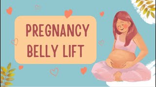 Pregnancy Belly Lift [upl. by Anilek]