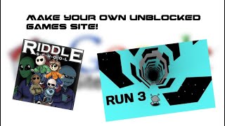 How to make your own unblocked games website on Google Sites  Like Unblocked Games World etc [upl. by Eelirak]