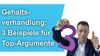 Gehaltserhöhung 3 Beispiele für TopArgumente Gehaltsverhandlung  M Wehrle [upl. by Oinimreh522]