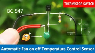 How to make Temperature Sensor Switch Using Thermistor [upl. by Gnouc594]