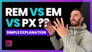 The Difference Between Rem Em and Px CSS  When to use which Understanding PX Em Rem Elementor [upl. by Gass879]