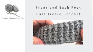 Front and Back Post Half Treble Crochet [upl. by Basilius]