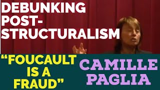 Camille Paglia on PostStructualism Debunking the Deconstructionists Contrast PostModernism [upl. by Yance603]