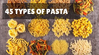 45 Types of Pasta [upl. by Hildegarde]