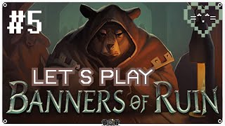 Lets Play BANNERS OF RUIN • 5 • Learning [upl. by Annekahs782]