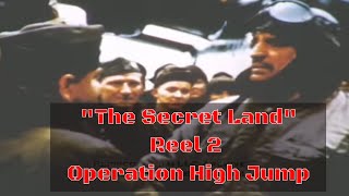 THE SECRET LAND ANTARCTICA US NAVY OPERATION HIGH JUMP REEL 2 2497 [upl. by Perice]