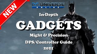 DCUO Gadgets Updated InDepth Guide 2021 [upl. by Connolly]