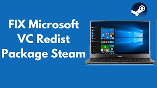 FIX Microsoft VC Redist Package Steam in Windows 1087 UPDATED [upl. by Ecirtnahs]