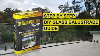 DIY Glass Balustrade Installation Guide Full Walkthrough  AvantGarde Glass [upl. by Neiluj]