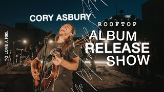 quotTo Love A Foolquot  Live Cory Asbury Show Rooftop Experience [upl. by Sicard]