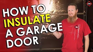 Garage Door Insulation DIY  How to Insulate Your Garage Door Easily [upl. by Zsuedat512]